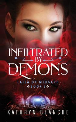 Infiltrated by Demons - Blanche, Kathryn