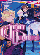 Infinite Dendrogram: Volume 12 (Light Novel): Volume 12