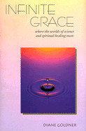Infinite Grace - Goldner, Diane