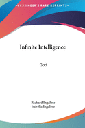 Infinite Intelligence: God