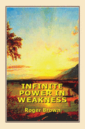 Infinite Power in Weakness
