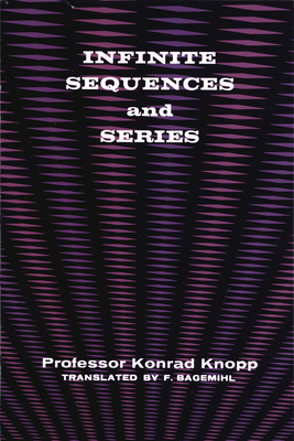 Infinite Sequences and Series - Knopp, Konrad