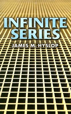 Infinite Series - Hyslop, James M
