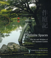 Infinite Spaces: The Art of the Japanese Garden