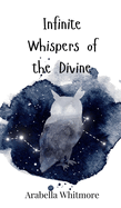 Infinite Whispers of the Divine