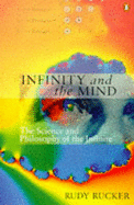 Infinity and the Mind: The Science and Philosophy of the Infinite - Rucker, Rudolf V. B.