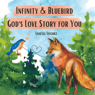 Infinity & Bluebird God's Love Story for You