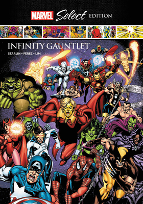 Infinity Gauntlet Marvel Select Edition - Various Artists (Text by)