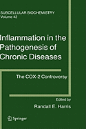 Inflammation in the pathogenesis of chronic diseases: the COX-2 controversy