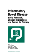 Inflammatory Bowel Disease: Basic Research, Clinical Implications and Trends in Therapy