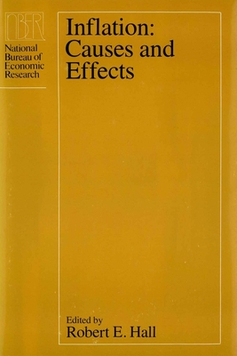 Inflation: Causes and Effects - Hall, Robert E (Editor)