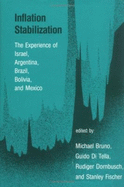 Inflation Stabilization: The Experience of Israel, Argentina, Brazil, Bolivia, and Mexico