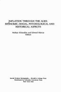 Inflation Through the Ages: Economic, Social, Psychological, and Historical Aspects - Marcus, Edward (Editor), and City University Of New York, and Schmukler, Nathan (Editor)