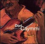 Influncias - Dori Caymmi