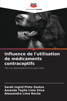 Influence de l'utilisation de m?dicaments contraceptifs - Pinto Santos, Sarah Ingrid, and Lima Silva, Amanda Taylla, and Lima Rocha, Alessandra