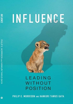 Influence: Leading Without Position - Morrison, Philip