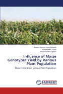 Influence of Maize Genotypes Yield by Various Plant Population