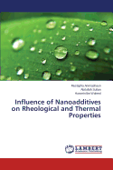 Influence of Nanoadditives on Rheological and Thermal Properties