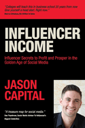 Influencer Income: Volume 1