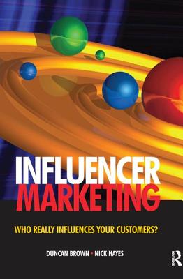Influencer Marketing - Brown, Duncan, and Hayes, Nick