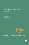 Influences on College Student Learning: Special Issue of peabody Journal of Education