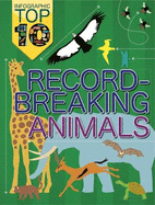 Infographic: Top Ten: Record-Breaking Animals