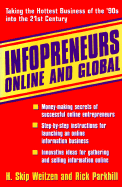 Infopreneurs Online and Global: Taking the Hottest Business of the '90s Into the 21st Century