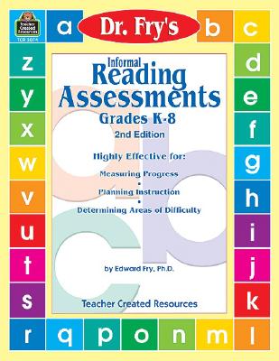 Informal Reading Assessments by Dr. Fry - Fry, Dr Ed