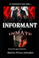 Informant vs Inmate: The Covert War Against The Black Vote