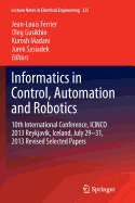 Informatics in Control, Automation and Robotics: 10th International Conference, Icinco 2013 Reykjavk, Iceland, July 29-31, 2013 Revised Selected Papers
