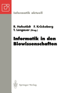 Informatik in Den Biowissenschaften: 1. Fachtagung Der Gi-FG 4.0.2 "informatik in Den Biowissenschaften", Bonn, 15./16. Februar 1993