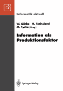 Information ALS Produktionsfaktor: 22. GI-Jahrestagung Karlsruhe, 28. September Bis 2. Oktober 1992