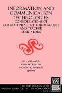 Information and Communication Technologies: Considerations of Current Practice for Teachers and Teacher Educators: 106th Yearbook of the National Society for the Study of Education, Part II