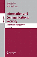 Information and Communications Security: 12th International Conference, ICICS 2010, Barcelona, Spain, December 15-17, 2010 Proceedings