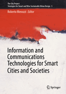 Information and Communications Technologies for Smart Cities and Societies