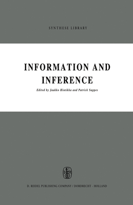 Information and Inference - Hintikka, Jaakko (Editor), and Suppes, Patrick (Editor)