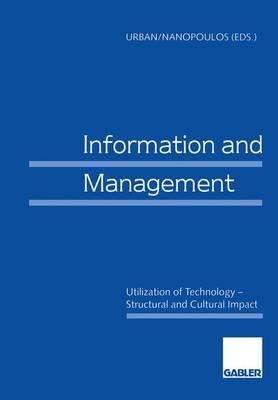 Information and Management: Utilization of Technology -- Structural and Cultural Impact - Urban, Sabine, and Nanopoulos