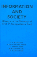Information and Society: Essays in the Memory of Prof. P. Gangadhara Rao