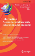 Information Assurance and Security Education and Training: 8th Ifip Wg 11.8 World Conference on Information Security Education, Wise 8, Auckland, New Zealand, July 8-10, 2013, Proceedings, Wise 7, Lucerne, Switzerland, June 9-10, 2011, and Wise 6...