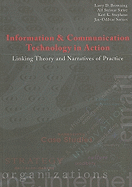 Information & Communication Technologies in Action: Linking Theory & Narratives of Practice