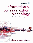 Information & Communication Technology for Edexcel Applied A2 Single Award