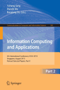 Information Computing and Applications: 4th International Conference, ICICA 2013, Singapore, August 16-18, 2013. Revised Selected Papers, Part II