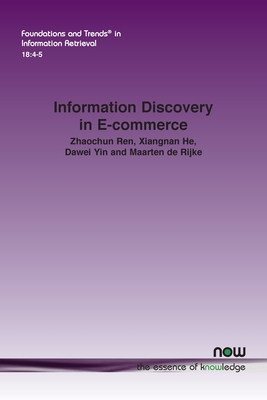 Information Discovery in E-Commerce - Ren, Zhaochun, and He, Xiangnan, and Yin, Dawei