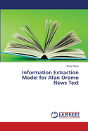 Information Extraction Model for Afan Oromo News Text