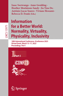 Information for a Better World: Normality, Virtuality, Physicality, Inclusivity: 18th International Conference, iConference 2023, Virtual Event, March 13-17, 2023, Proceedings, Part I
