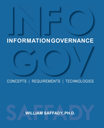 Information Governance: Concepts, Requirements, Technologies