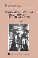 Information Handling in Astronomy: Historical Vistas