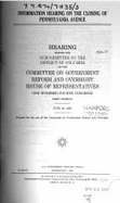 Information Hearing on the Closing of Pennsylvania Avenue: Hearing Before the Subcommittee on the District of Columbia of the Committee on Government Reform and Oversight, House of Representatives, One Hundred Fourth Congress, First Session, June 30, 1995