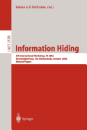 Information Hiding: 5th International Workshop, Ih 2002, Noordwijkerhout, the Netherlands, October 7-9, 2002, Revised Papers