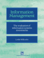 Information Management: The Evaluation of Information Systems Investments